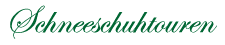 Schneeschuhtouren