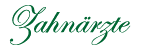 Zahn&auml;rzte
